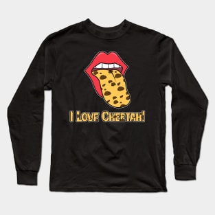 I love Cheetah - tongue Long Sleeve T-Shirt